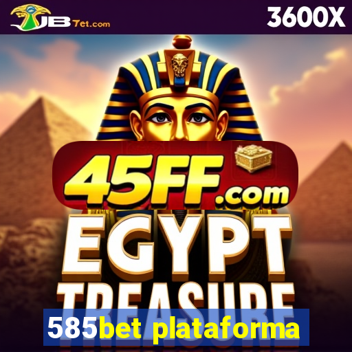585bet plataforma
